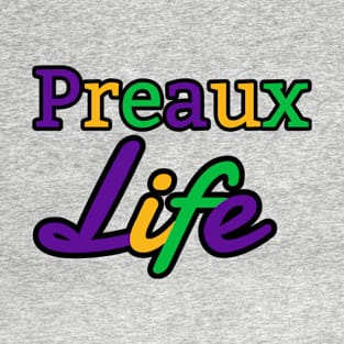 Preaux Life - Mardi Gras Theme T-Shirt